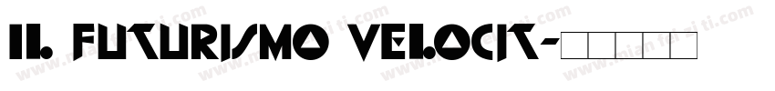 Il Futurismo Velocit字体转换